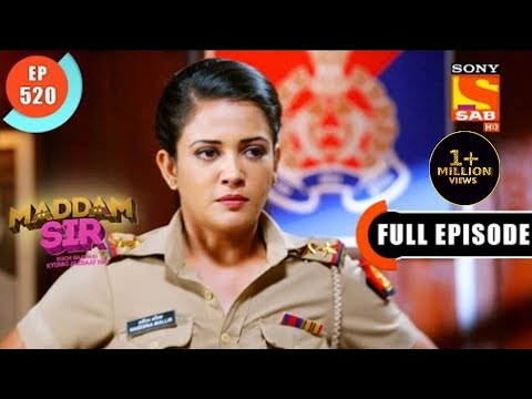 A Marriage Proposal For Maddam Sir - Maddam Sir - Ep 520 - Full Episode - 6 June 2022