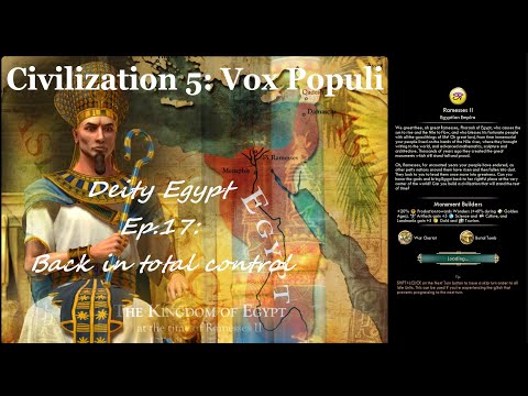 Civ 5 Vox Populi: Deity Egypt - Ep.17: Back in total control