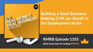 RMRB 1355 - Building a SaaS Business Making $10K per Month in the Employment Niche
