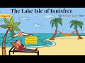 The Lake Isle Of Innisfree Class 9 In Hindi Animation Class 9 Poem The Lake Isle Of Innisfree