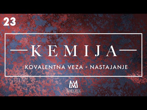 23. Kovalentna veza - nastajanje