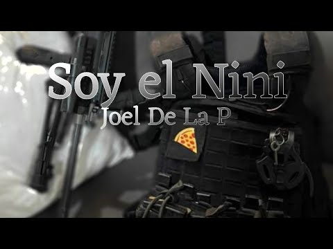 SOY EL NINI 🍕 - J0EL DE L4 P 