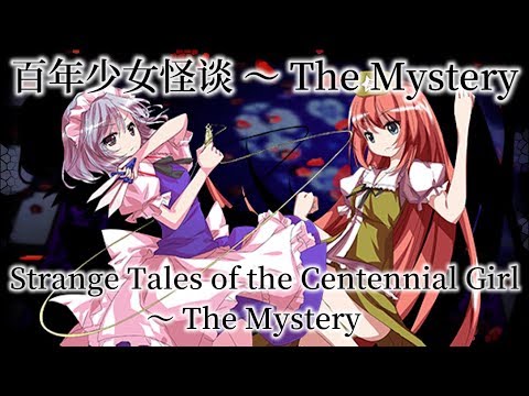 FDF Extra Stage Theme : Strange Tales of the Centennial Girls ~ The Mystery