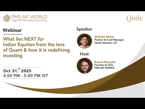 What lies NEXT for Indian Equities from the lens of Quant & how it is redefining investing