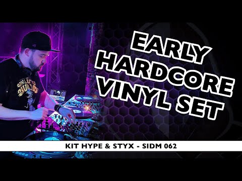 Early Hardcore Vinyl Mix - Kit Hype B2B Styx | Styx in da Mix - 062