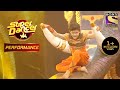 Jay के धाकड़ Performance ने जीता सबका दिल Super Dancer Chapt