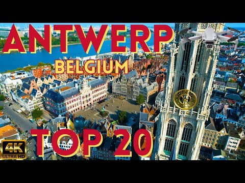 Antwerp Belgium 4K Drone Travel Guide - TOP 20 Things To Do