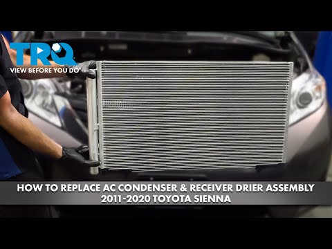 How to Replace AC Condenser and Receiver Drier Assembly 2011-2020 Toyota Sienna