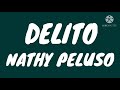 Nathy Peluso - DELITO (Letra/Lyrics)