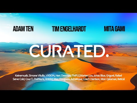 Adam Ten x Mita Gami x Tim Engelhardt x CURATED | Super Groove House Set