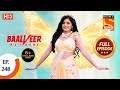 Baalveer Returns Ep 248 Full Episode 3rd December 2020