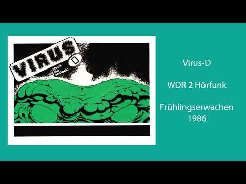 Virus D  Frühlingserwachen WDR 1 1986