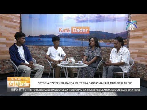 KAFE DADER 31-01-2025“Istoria Ezistensia Banda DL Terra Santa Nian iha Munisipiu Aileu”(LIVE STREAM)