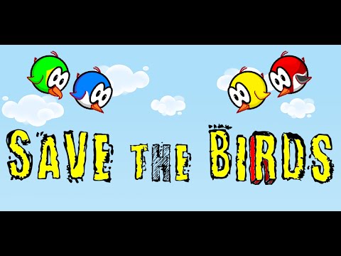 Save The Birds Video