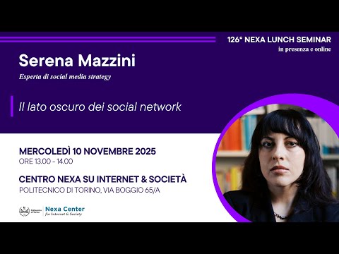 126° Nexa Lunch Seminar - Il lato oscuro dei social Network