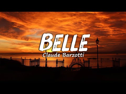 Belle - Claude Barzotti [Parole + Lyrics]