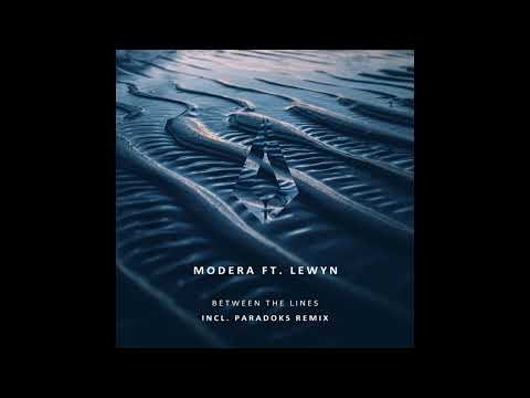 Modera Feat. Lewyn - Between The Lines (Paradoks Remix)
