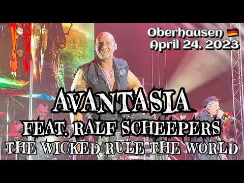 Avantasia feat. Ralf Scheepers - The Wicked Rule The World @Oberhausen 🇩🇪 April 24, 2023 LIVE HDR 4K