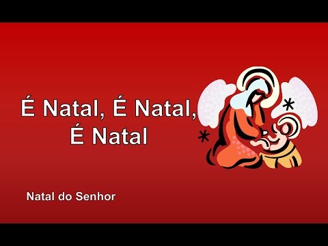 É Natal, É Natal, É Natal - Católica