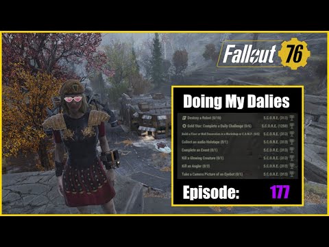 Fallout 76: Doing my Dailies ( No Commentary) Episode 177