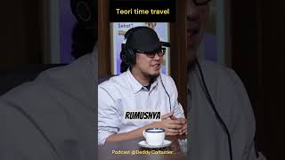 Download lagu Podcast Daddy Corbuzier Atheis ||🧠 TEORI TIME TRAVEL #deddycorbuzier #sabrangcaknun #atheist mp3