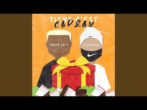Tiens c'est cadeau (feat. Chaka La S)