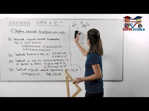 Clasa a VI-a - Unghiuri adiacente. Bisectoarea unui unghi. Partea a 2-a.