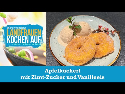 Apfelkücherl mit Zimt-Zucker und Vanilleeis | Bayerische Landfrauen kochen auf