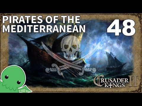 Pirates of the Mediterranean - Part 48 - Crusader Kings II: Jade Dragon