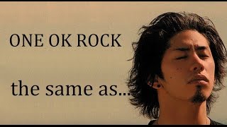 ONE OK ROCK 「the same as...」和訳・歌詞つき