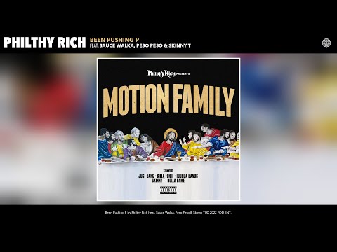 Philthy Rich - Been Pushing P (Official Audio) (feat. Sauce Walka, Peso Peso & Skinny T)