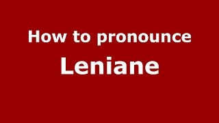 How to pronounce Leniane