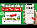 Whatsapp Meta Al | Whatsapp Meta Ai Kya Hai | How To Use Meta Ai in Whatsapp | Ask Meta Ai Whatsapp
