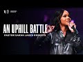 An Uphill Battle - Pastor Sarah Jakes Roberts