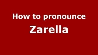 How to pronounce Zarella