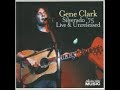 Gene Clark With The Silverado - Live in Ebbets Field, Denver Colorado (2/19/1975)