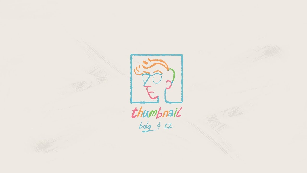 thumbnail (ft. brian david gilbert)