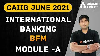 CAIIB Exam June 2021 |  International Banking | BFM Module -A