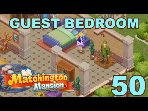 MATCHINGTON MANSION - STORY WALKTHROUGH - GUEST BEDROOM - PART 50 GAMEPLAY