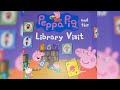 Peppa S Library Visit Peppa Peppapig Story Bedtimestories Toddlerstories Subscribers Subscriber Sub