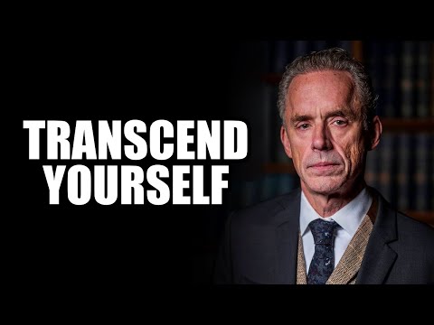 TRANSCEND YOURSELF - Jordan Peterson (Best Motivational Speech)
