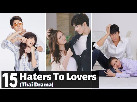 [Top 15] Best Haters Turned Lovers Thai Drama | Thai Lakorn