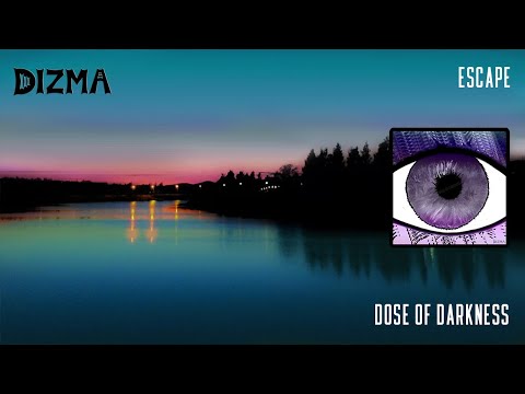 🇳🇴 Escape (Original) | Dose of Darkness (EP) | Dizma