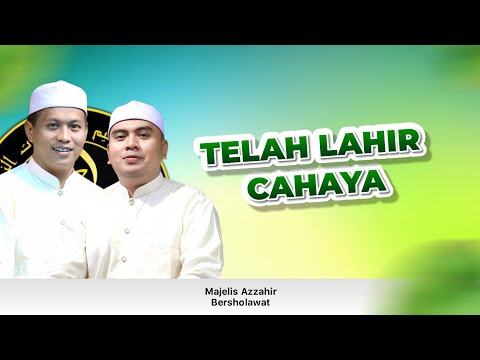 Telah Lahir Cahaya - Azzahir Terbaru 2024 | Voc Ust. Is'ad feat Ust. Afi | Full lirik