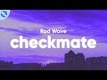 Rod Wave - Checkmate (Clean - Lyrics)