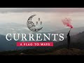 Currents - A Flag To Wave (OFFICIAL MUSIC VIDEO)