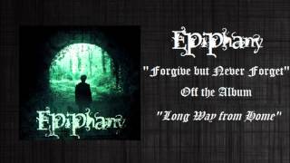Epiphany - Forgive but Never Forget