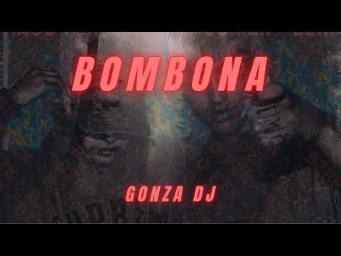 Bombona (Tiago Pzk Bzrp) - Gonza Dj