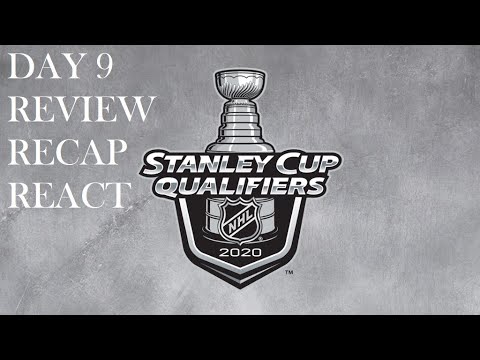 NHL Stanley Cup Qualifiers - Final Day (day 9) Recap Review React