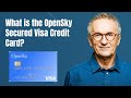 what is the opensky secured visa credit card